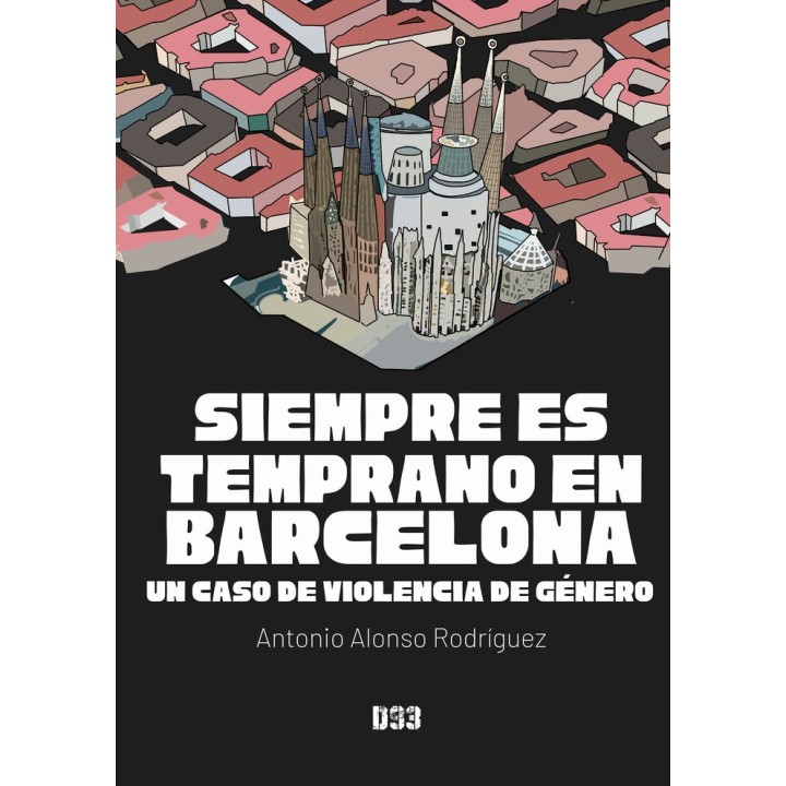 SIEMPRE ES TEMPRANO EN BARCELONA