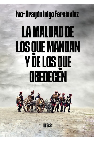 LA MALDAD DE LOS QUE MANDAN Y DE LOS QUE OBEDECEN