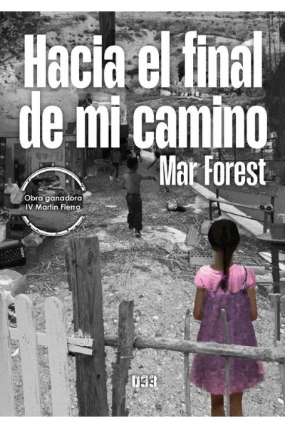 HACIA EL FINAL DE MI CAMINO
