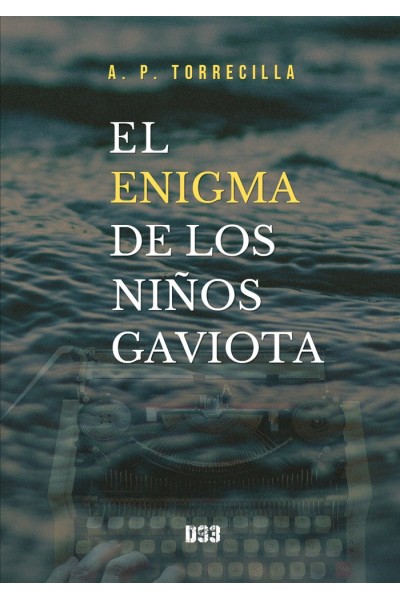 EL ENIGMA DE LOS NIÑOS GAVIOTA