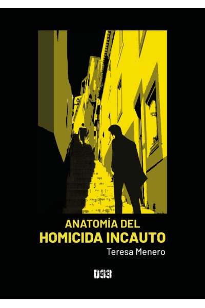 ANATOMIA DEL HOMICIDA INCAUTO