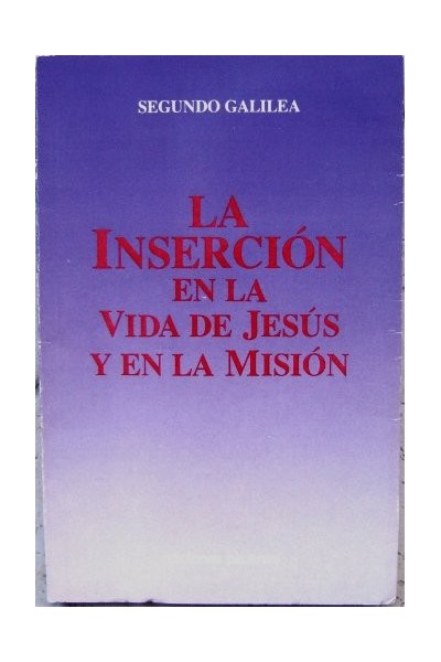 La inserción en la vida de Jesús y en la misión