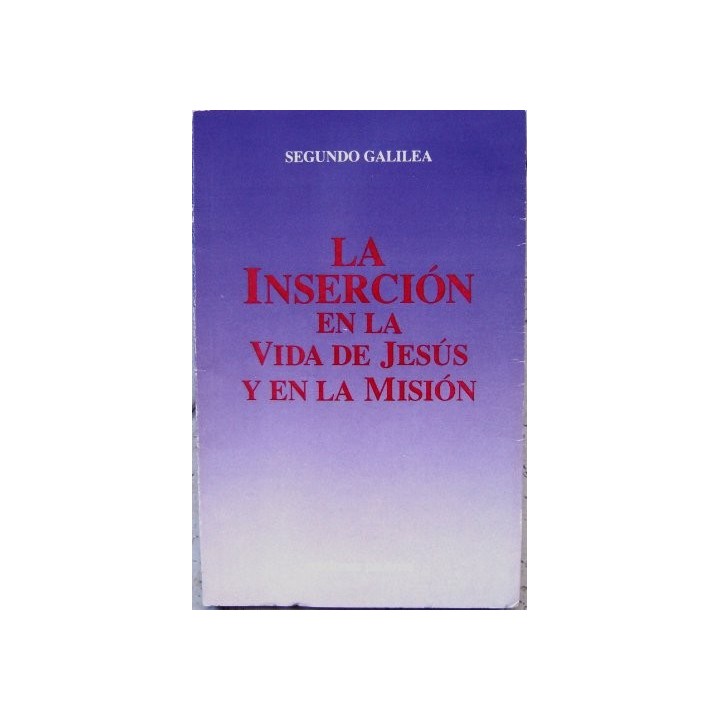 La inserción en la vida de Jesús y en la misión
