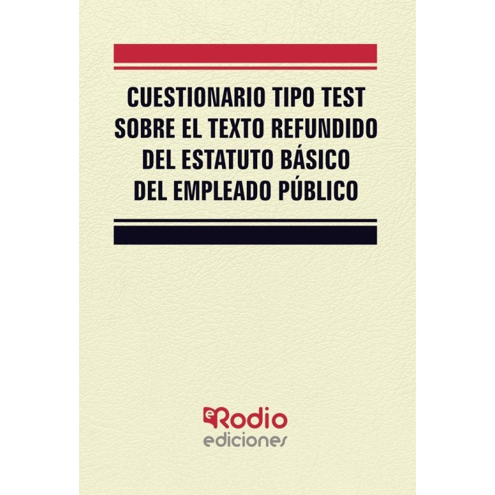 CUESTIONARIO TEST TEXTO REFUNDIDO ESTATUTO BASICO