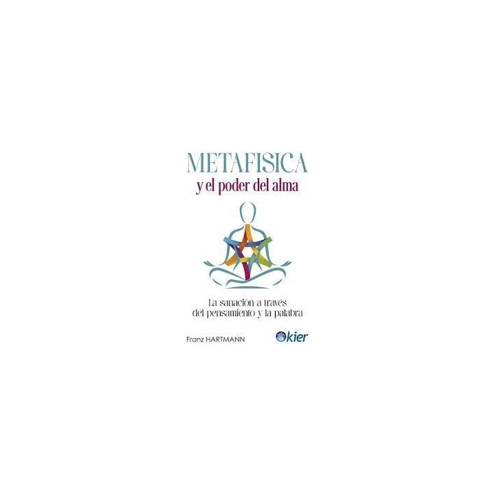 METAFISICA Y EL PODER DEL ALMA