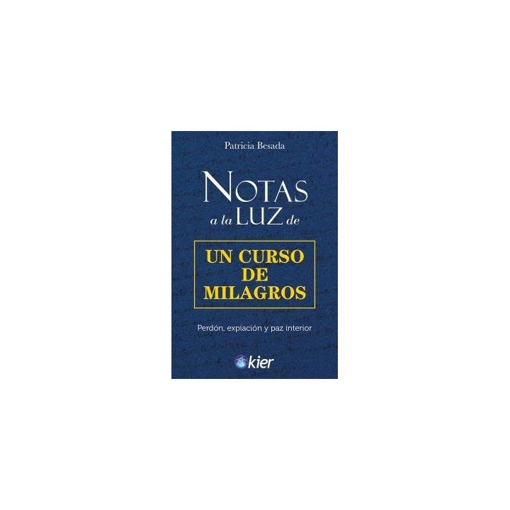 NOTAS A LA LUZ DE UN CURSO DE MILAGROS