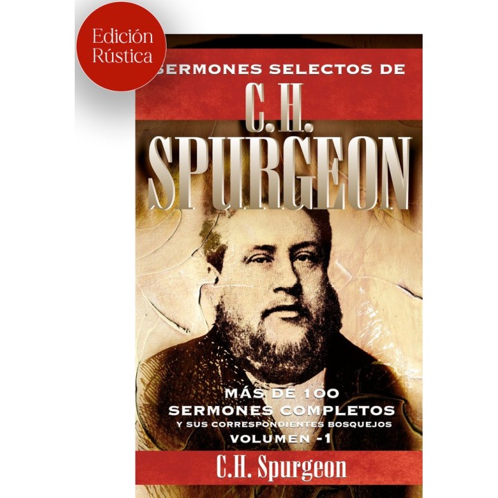 SERMONES SELECTOS DE C H SPURGEON VOL 1 RUSTICA