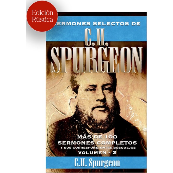 SERMONES SELECTOS DE C H SPURGEON VOL 2 RUSTICA