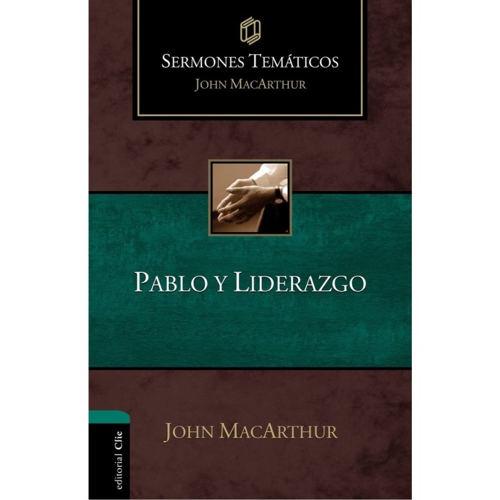 SERMONES TEMATICOS SOBRE PABLO Y LIDERAZGO