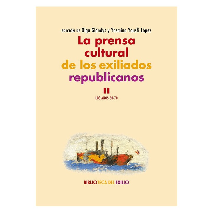 PRENSA CULTURAL DE LOS EXILIADOS REPUBLICANOS,LA II