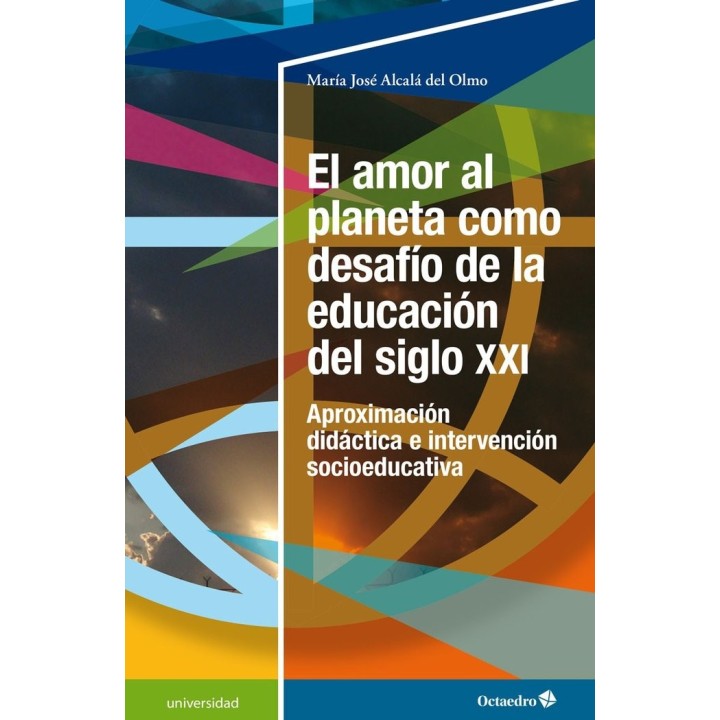 EL AMOR AL PLANETA COMO DESAFIO DE LA EDUCACION DEL SIGLO XX
