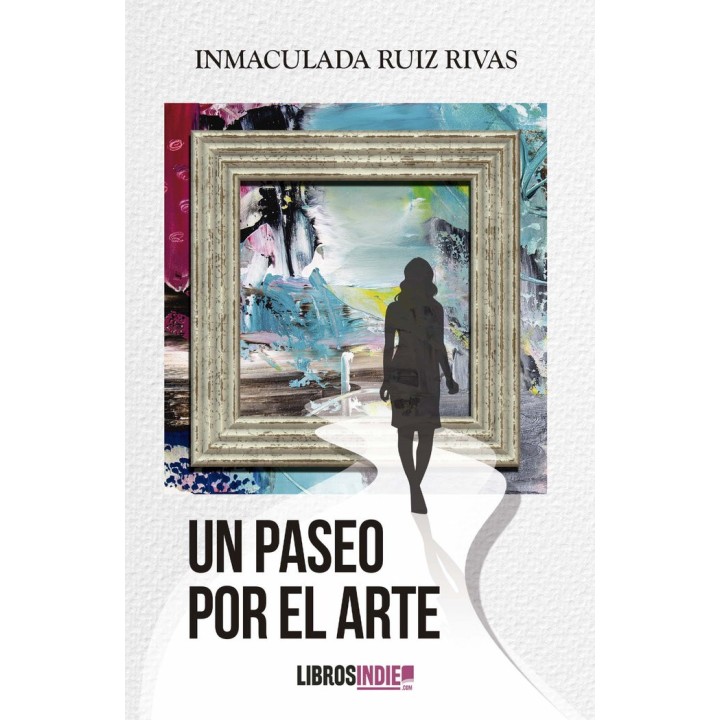 UN PASEO POR EL ARTE