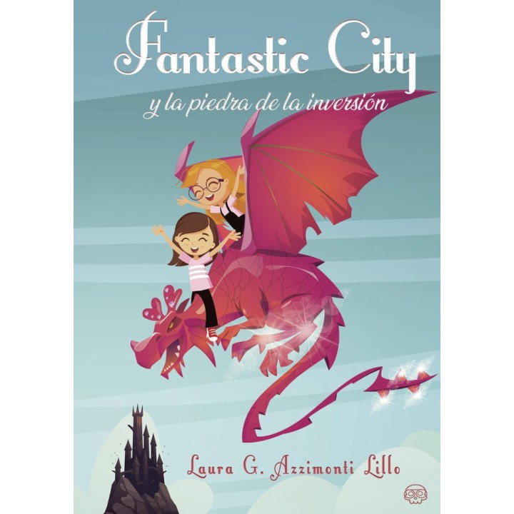 FANTASTIC CITY Y LA PIEDRA DE LA INVERSION