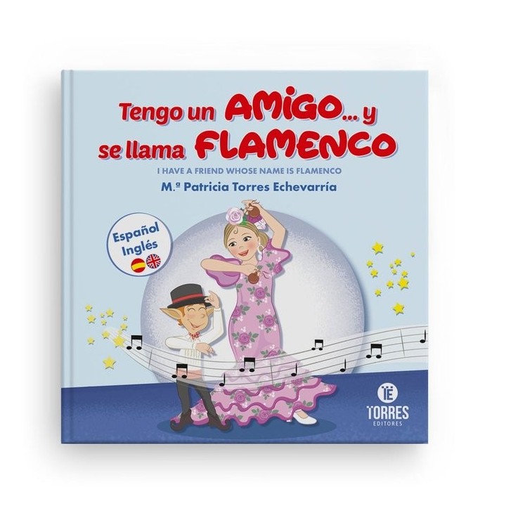 TENGO UN AMIGO Y SE LLAMA FLAMENCO (BILINGUE)