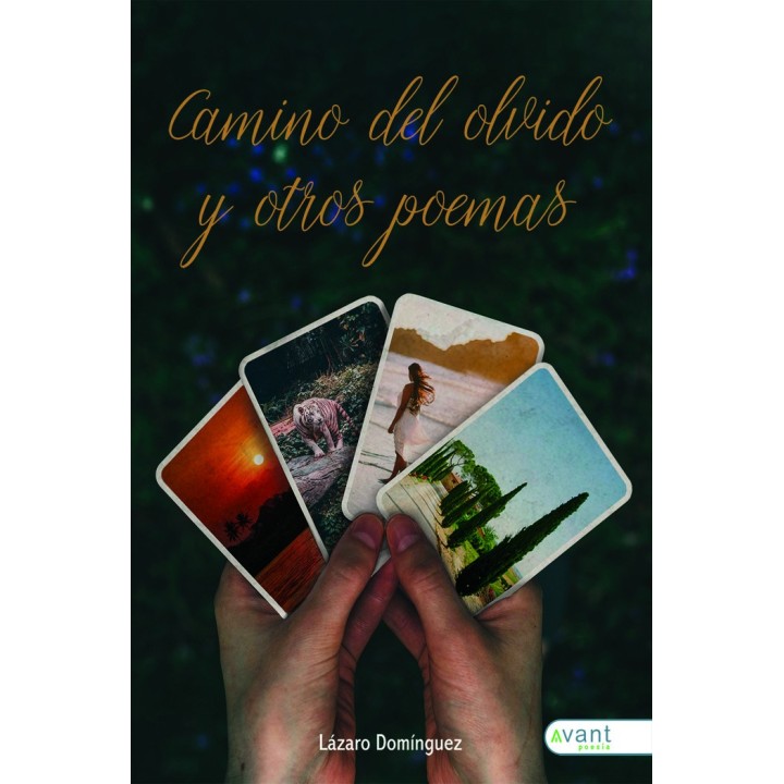 CAMINO DEL OLVIDO Y OTROS POEMAS