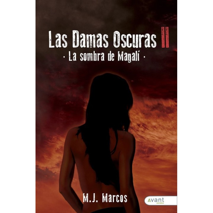 LAS DAMAS OSCURAS II LA SOMBRA DE MAGALI