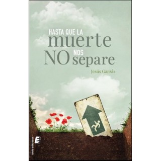HASTA QUE LA MUERTE NO NOS SEPARE