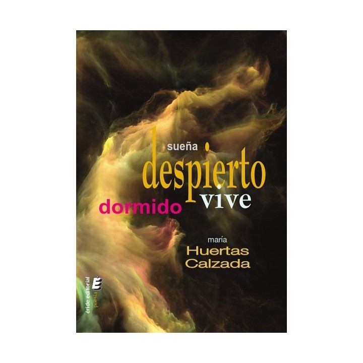 SUEÑA DESPIERTO VIVE DORMIDO