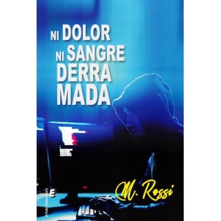 NI DOLOR NI SANGRE DERRAMADA