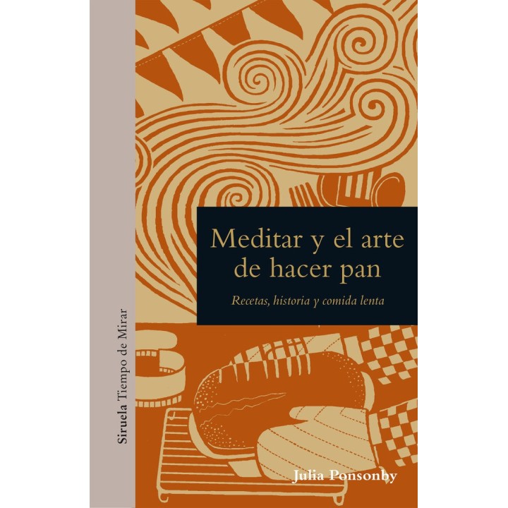 MEDITAR Y EL ARTE DE HACER PAN