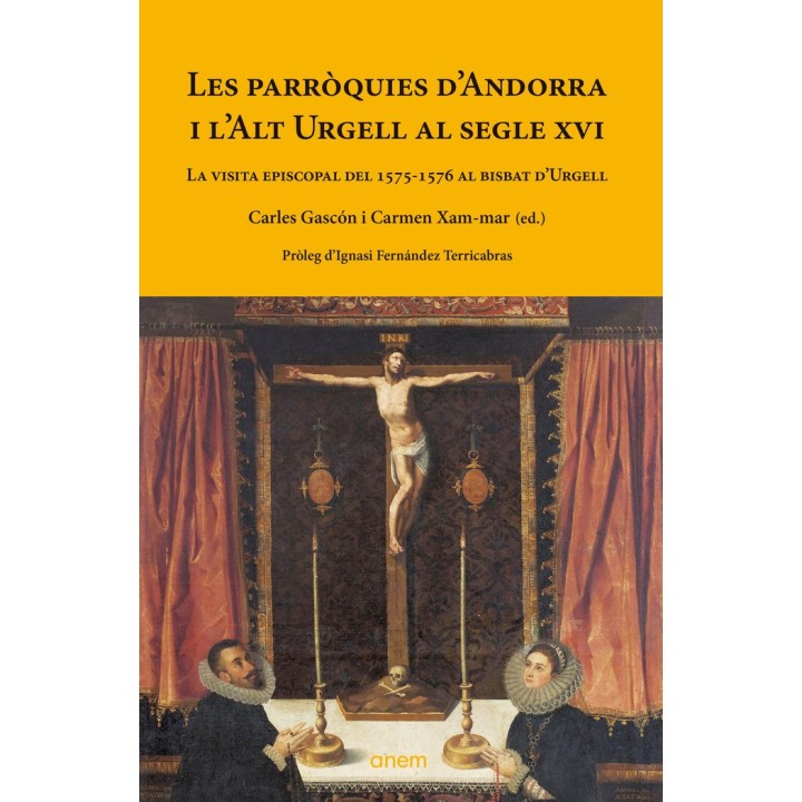LES PARROQUIES DANDORRA I LALT URGELL AL SEGLE XVI