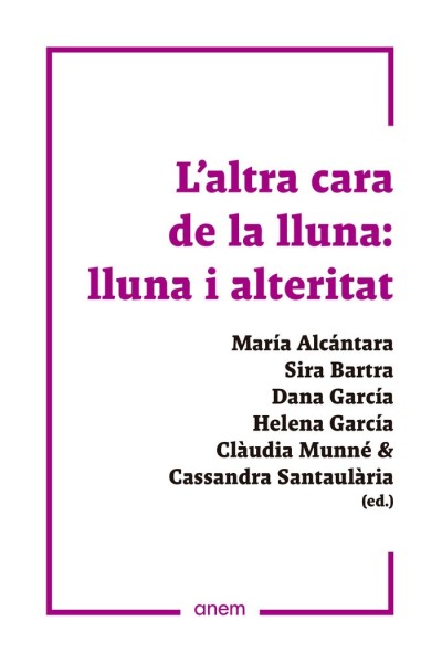 LALTRA CARA DE LA LLUNA LLUNA I ALTERITAT