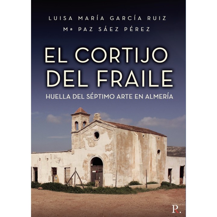 EL CORTIJO DEL FRAILE HUELLA DEL SEPTIMO ARTE EN ALMERIA