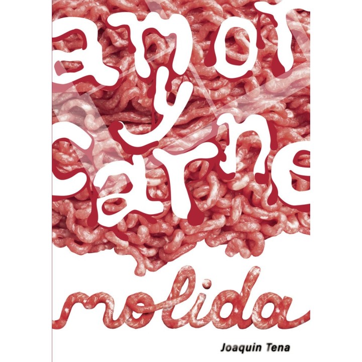 AMOR Y CARNE MOLIDA