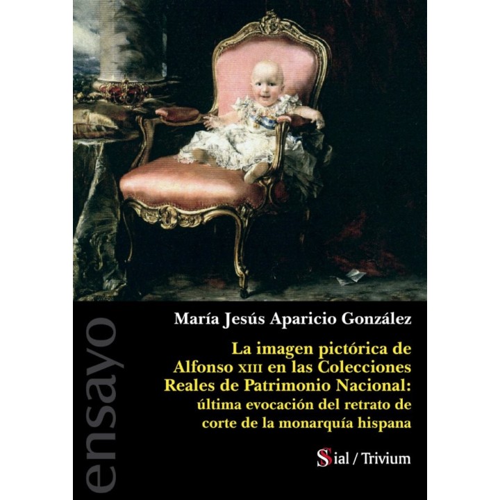SLA IMAGEN PICTORICA DE ALFONSO XIII EN COLECCIONES REALES
