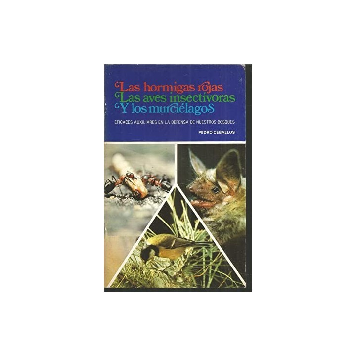 LAS HORMIGAS ROJAS, LAS AVES INSECTIVORAS Y LOS MURCIELAGOS