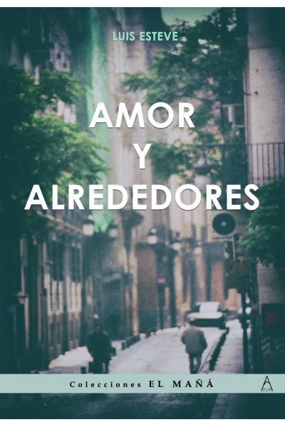 AMOR Y ALREDEDORES
