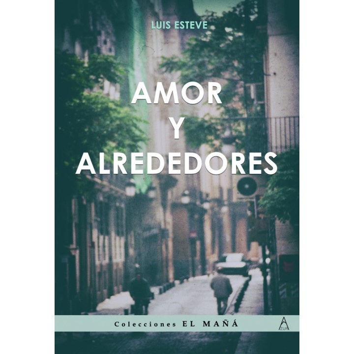 AMOR Y ALREDEDORES