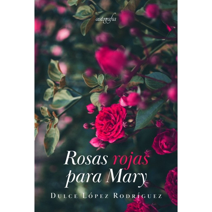 ROSAS ROJAS PARA MARY