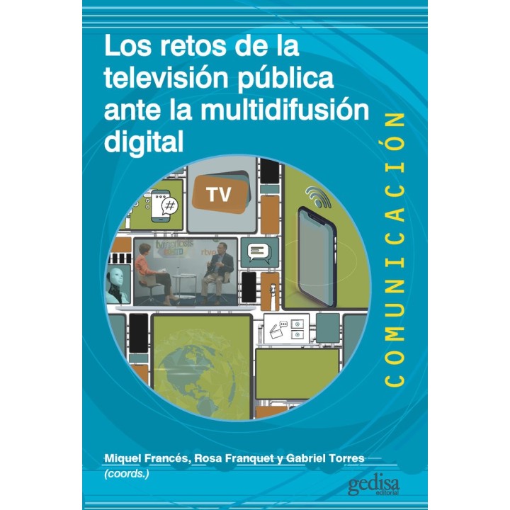LOS RETOS DE LA TELEVISION PUBLICA ANTE LA MULTIDIFUSION DIG