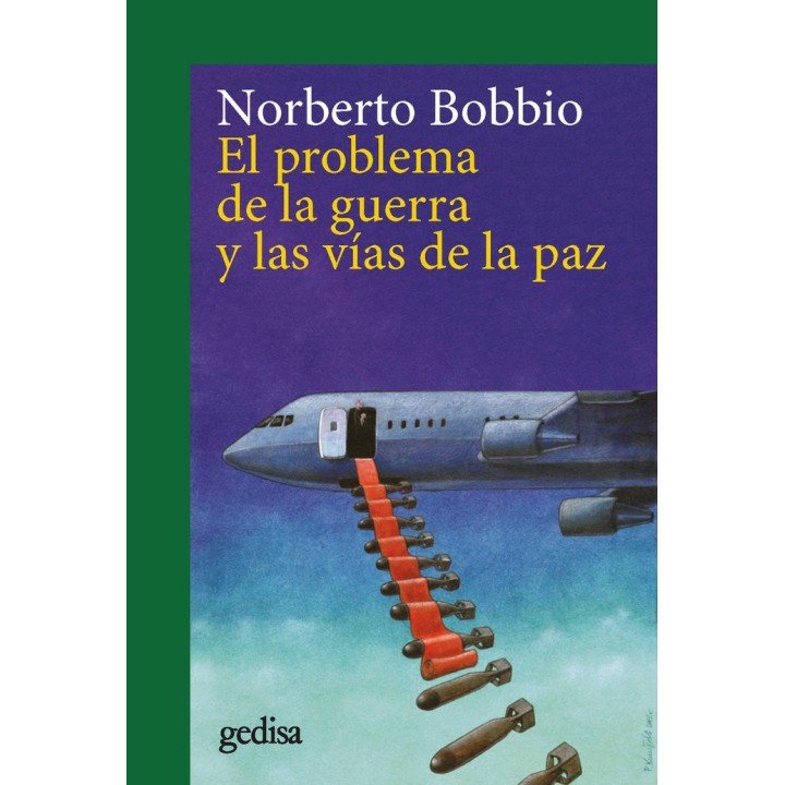 EL PROBLEMA DE LA GUERRA Y LAS VIAS DE LA PAZ