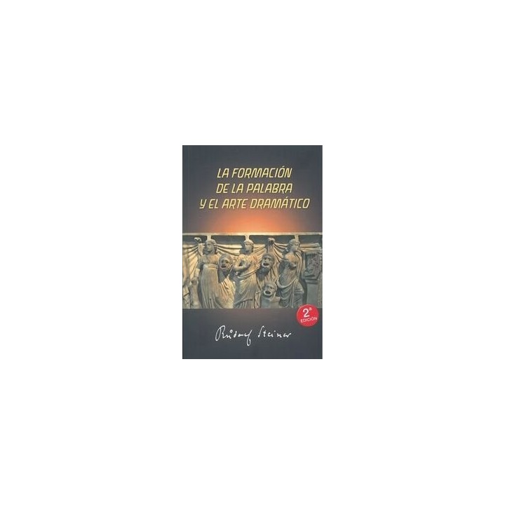 LA FORMACION DE LA PALABRA Y EL ARTE DRAMATICO