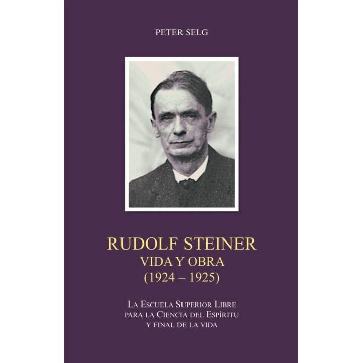 RUDOLF STEINER VIDA Y OBRA 1924 1925