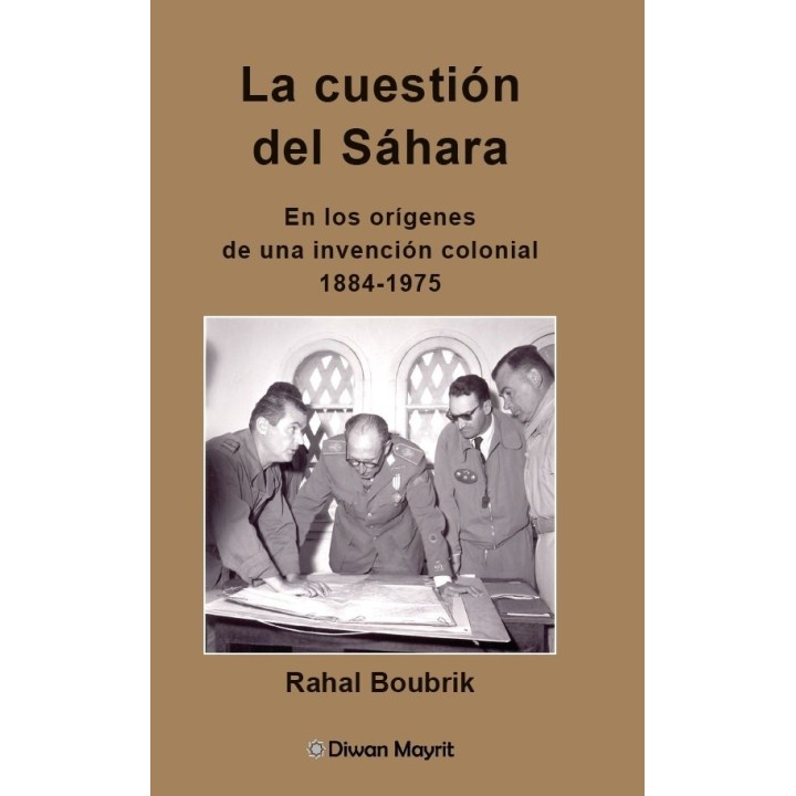 LA CUESTION DEL SAHARA EN LOS ORIGENES DE UNA INVENCION COL
