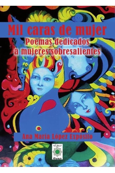 MIL CARAS DE MUJER POEMAS DEDICADOS A MUJERES SOBRESALIENTE