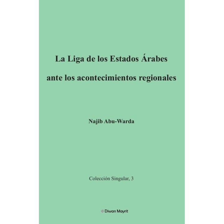 LA LIGA DE LOS ESTADOS ARABES ANTE LOS ACONTECIMIENTOS REGIO