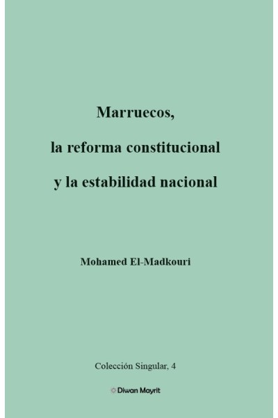 MARRUECOS LA REFORMA CONSTITUCIONAL Y LA ESTABILIDAD NACION