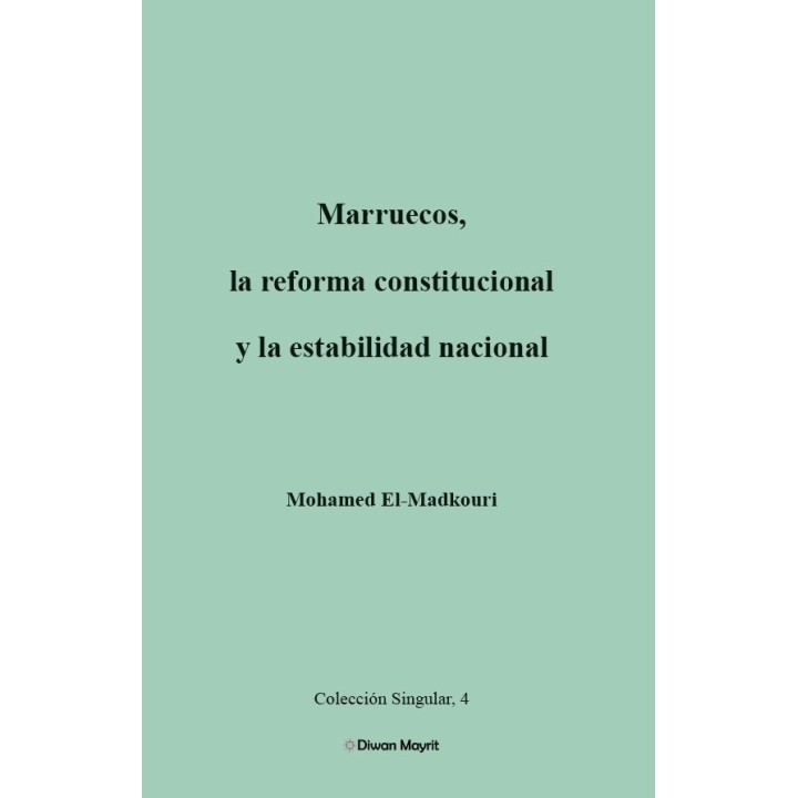 MARRUECOS LA REFORMA CONSTITUCIONAL Y LA ESTABILIDAD NACION