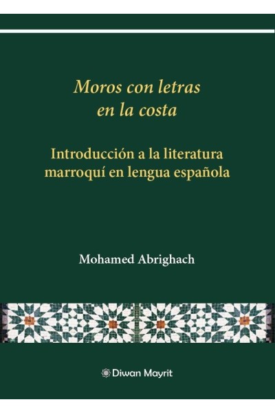 MOROS CON LETRAS EN LA COSTA INTRODUCCION A LA LITERATURA M