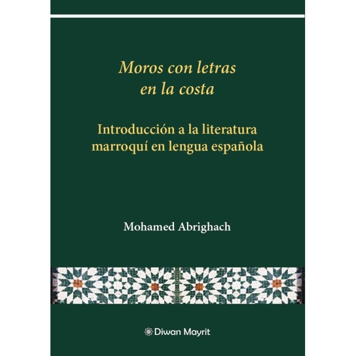 MOROS CON LETRAS EN LA COSTA INTRODUCCION A LA LITERATURA M