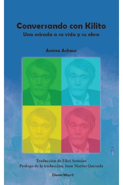 CONVERSANDO CON KILITO UNA MIRADA A SU VIDA Y SU OBRA