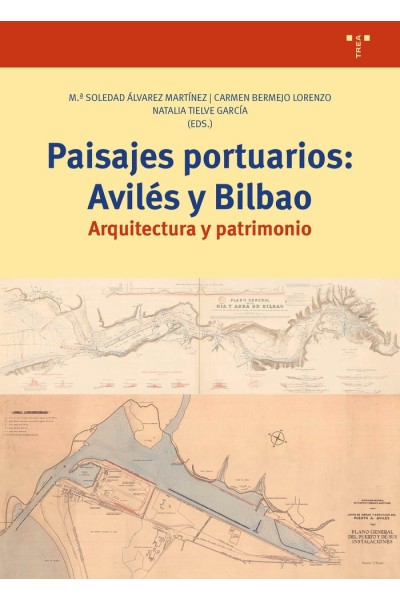 PAISAJES PORTUARIOS AVILES Y BILBAO