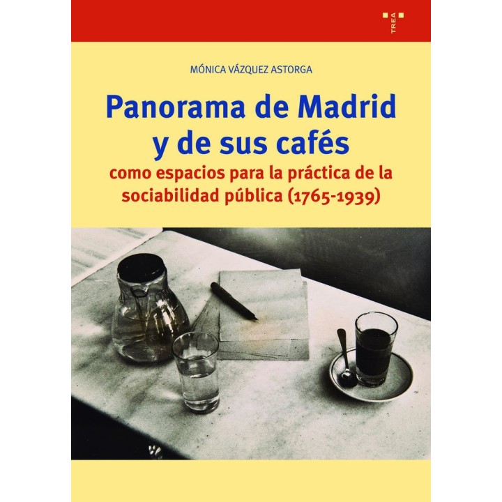 PANORAMA DE MADRID Y SUS CAFES