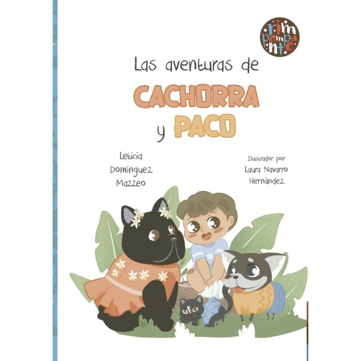 LAS AVENTURAS DE CACHORRA Y PACO