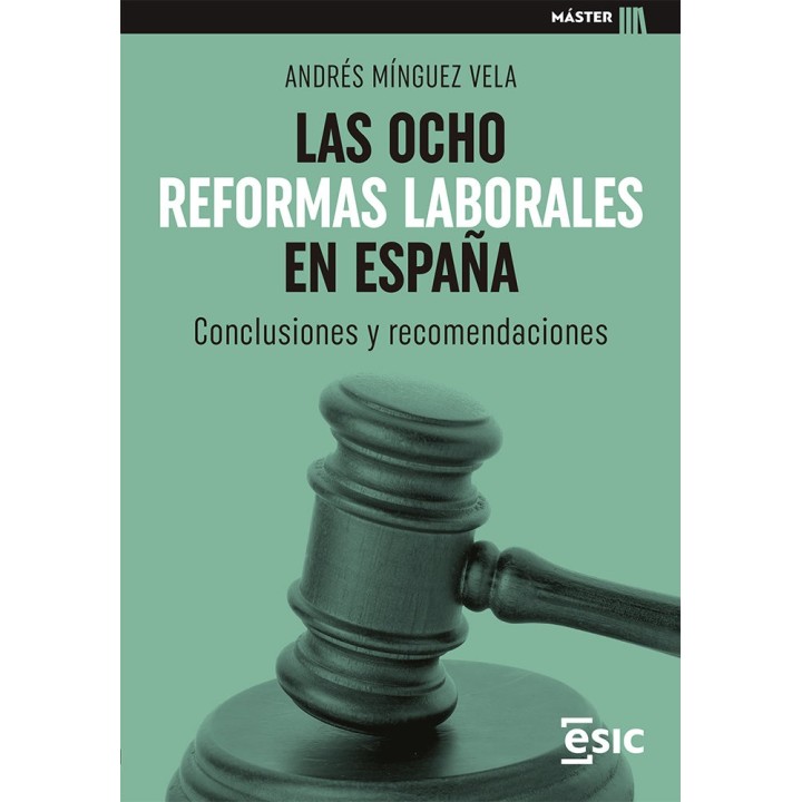 LAS OCHO REFORMAS LABORALES EN ESPAÑA