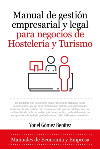 MANUAL GESTION EMPRESARIAL Y LEGAL NEGOCIOS HOSTELERIA Y TUR
